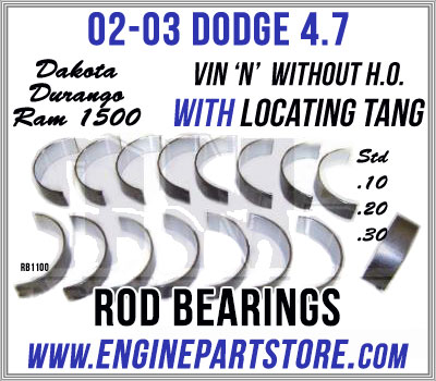 02-03 dodge 4.7 rod bearing with tang